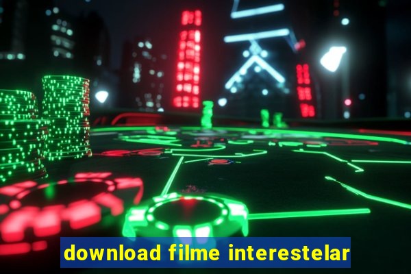 download filme interestelar